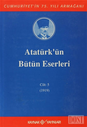 Atatürk'ün Bütün Eserleri Cilt: 5  (1919)